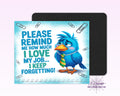 Please Remind Me Mouse Pad