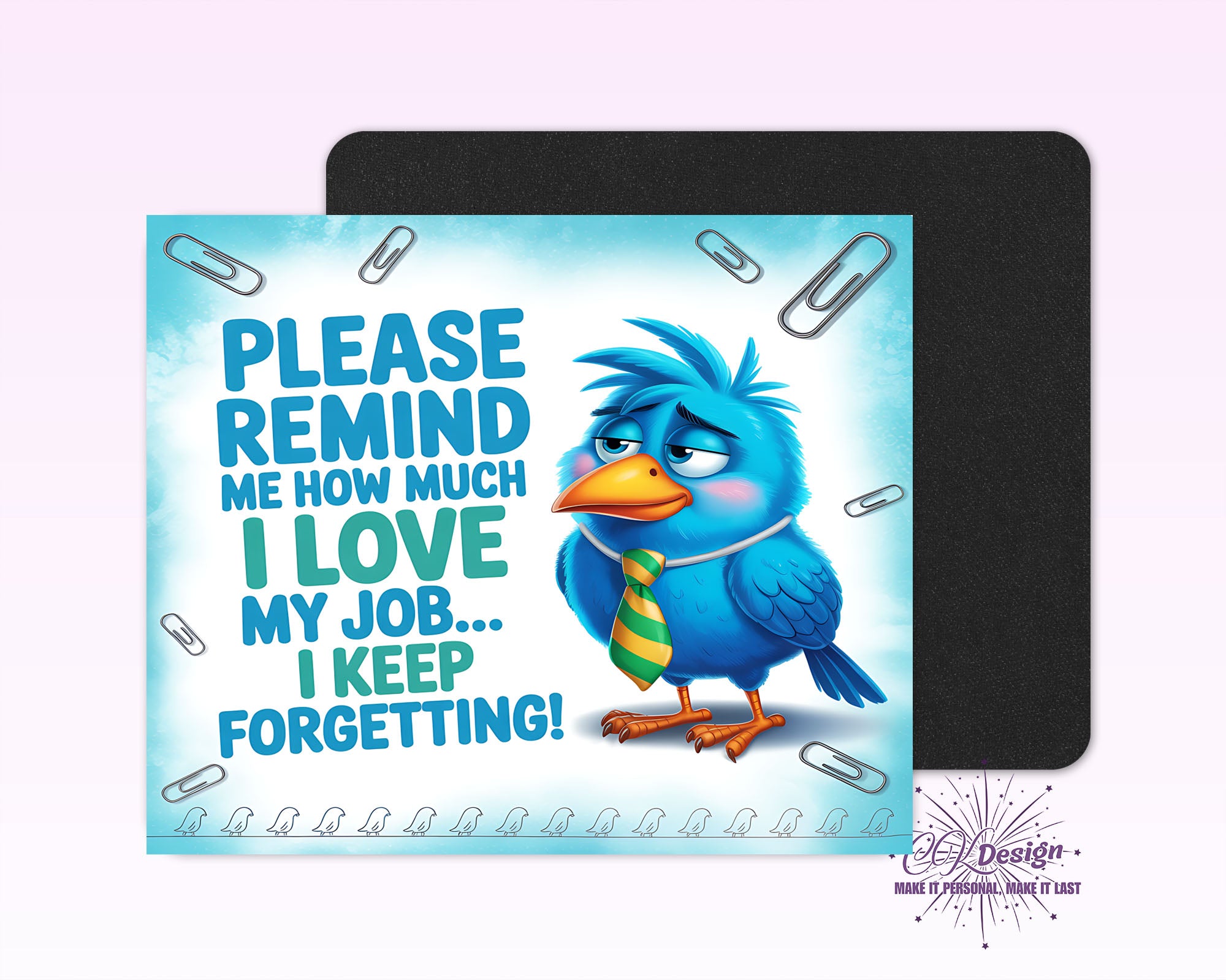 Please Remind Me Mouse Pad