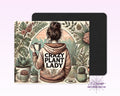 Crazy Plant Lady Mouse Pad