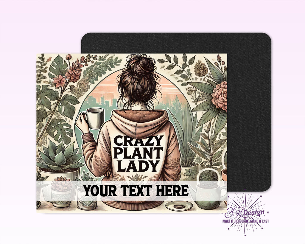 Crazy Plant Lady Mouse Pad