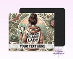 Crazy Plant Lady Mouse Pad