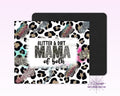 Glitter & Dirt Mom Mouse Pad