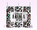 Glitter & Dirt Mom Tumbler