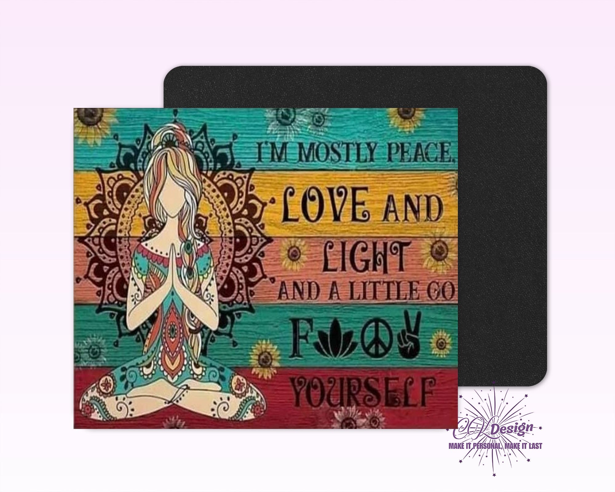 Mostly Love and Peace Mouse Pad