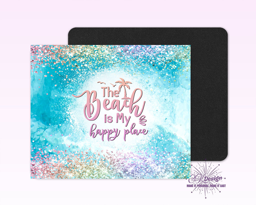 Beach is My Happy Place Mouse Pad