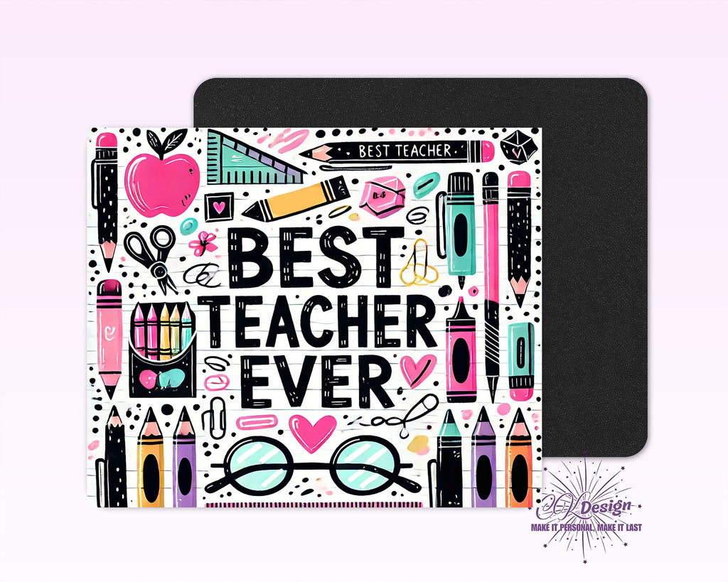 Best Teacher Ever Mouse Pad