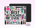 Best Teacher Ever Mouse Pad