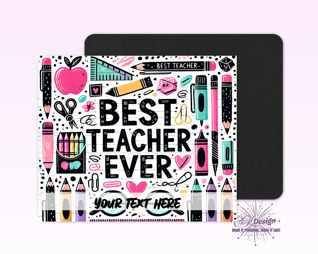 Best Teacher Ever Mouse Pad