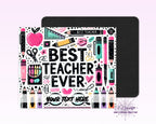 Best Teacher Ever Mouse Pad