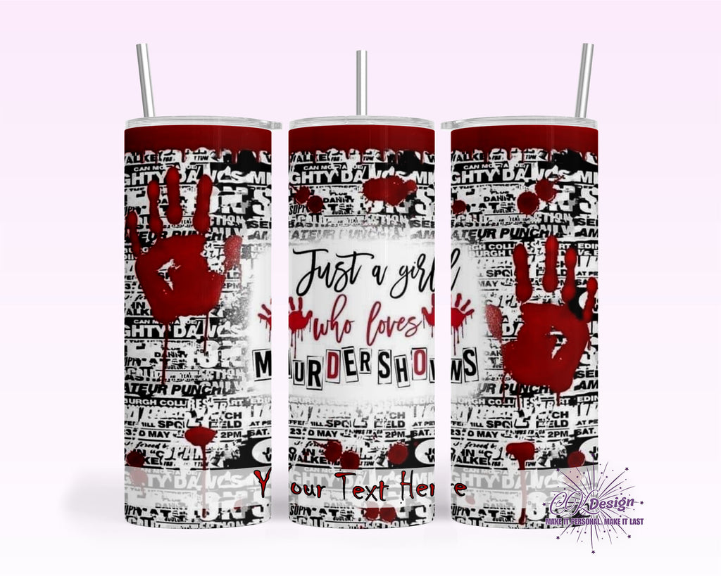 Girl Who Loves Murder Shows Tumbler