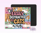 Easily Distracted by Cats Mouse Pad