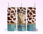 Crazy Heifer Tumbler