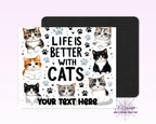 Life is Better with Cats Mouse Pad