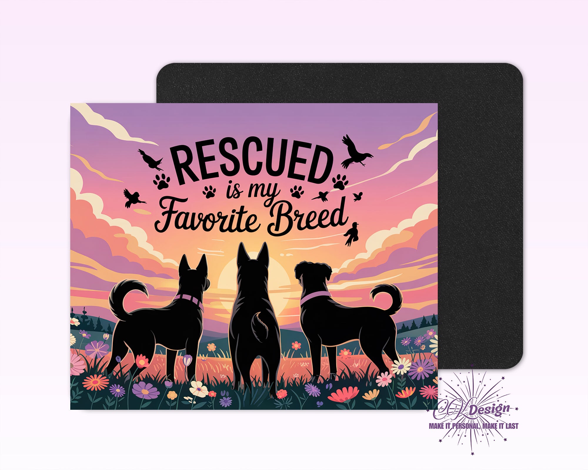 Rescued is My Favorite Breed Mouse Pad