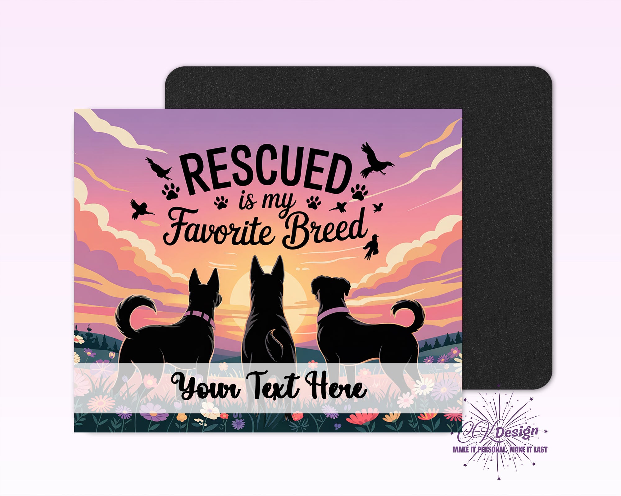 Rescued is My Favorite Breed Mouse Pad